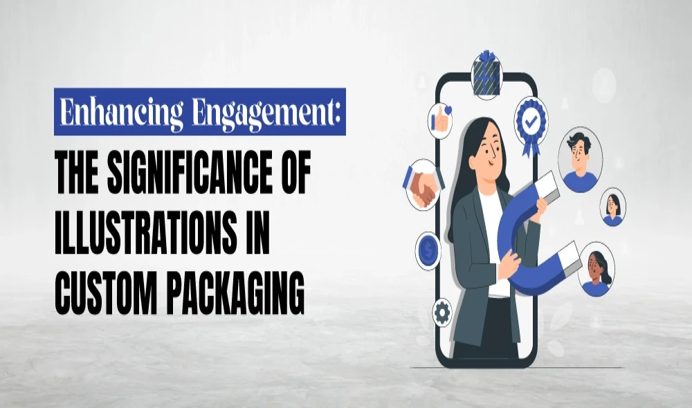 Enhancing Engagement: The Significance of Illustrations in Custom Packaging