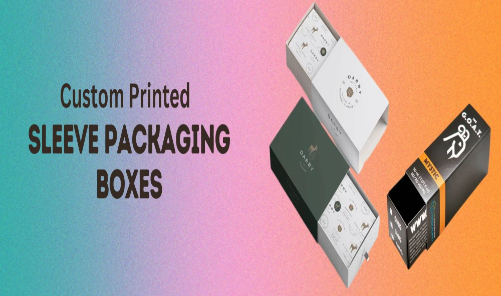 Elevate Your Brand with Custom Packaging Sleeves by The Box Packaging